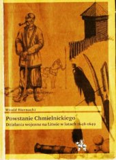 book Powstanie Chmielnickiego. Działania wojenne na Litwie w latach 1648-1649