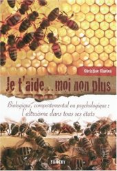 book Je t’aide... moi non plus : biologique, comportemental ou psychologique