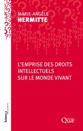 book L’emprise des droits intellectuels sur le monde vivant