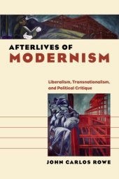 book Afterlives of Modernism: Liberalism, Transnationalism, and Political Critique