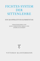 book Fichtes System der Sittenlehre: Ein kooperativer Kommentar