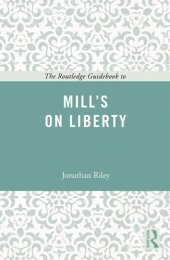 book The Routledge Guidebook to Mill’s On Liberty