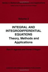 book Integral and Integrodifferential Equations: Theory, Methods and Applications