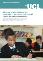 book What Do Students Know and Understand About the Holocaust?: Evidence from English Secondary Schools