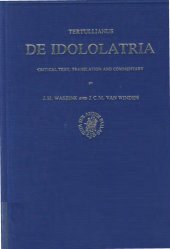 book De Idololatria: Critical Text, Translation and Commentary