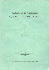 book Vasubandhu and the Yogācārabhūmi: Yogācāra elements in the Abhidharmakośabhāṣya