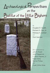 book Archaeological Perspectives on the Battle of the Little Bighorn