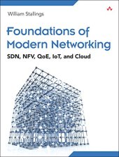 book Foundations of Modern Networking: SDN, NFV, QoE, IoT, and Cloud