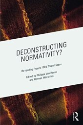 book Deconstructing Normativity?: Re-reading Freud’s 1905 Three Essays