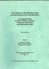 book The Chapter on the Mundane Path (Laukikamārga) in the Śrāvakabhūmi: a trilingual edition (Sanskrit, Tibetan, Chinese)