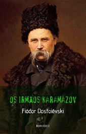 book Fiódor Dostoiévski: Os Irmãos Karamazov (Portuguese Edition)