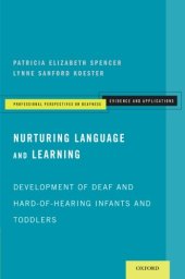 book Nurturing Language and Learning: Development of Deaf and Hard-of-Hearing Infants and Toddlers