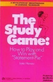 book The study game: How to play and win with "statement-pie"