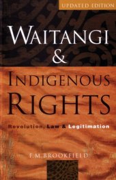 book Waitangi & Indigenous Rights: Revolution, Law & Legitimation