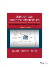 book Separation Process Principles with Applications Using Process Simulators