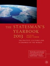 book The Statesman’s Yearbook: The Politics, Cultures and Economies of the World 2013