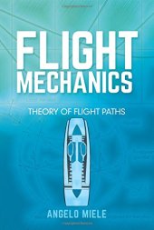 book Flight Mechanics: Theory of Flight Paths