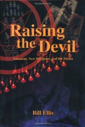 book Raising the Devil: Satanism, New Religions, and the Media