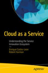 book Cloud as a Service: Understanding the Service Innovation Ecosystem