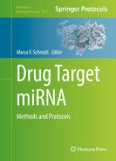 book Drug Target miRNA: Methods and Protocols