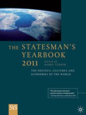 book The Statesman’s Yearbook: The Politics, Cultures and Economies of the World 2011