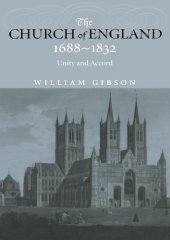 book The Church of England 1688-1832: Unity and Accord