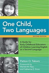 book One Child, Two Languages: A Guide for Early Childhood Educators of Children Learning English as a Second Language