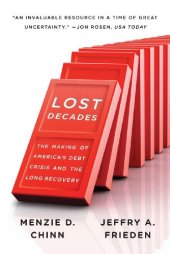 book Lost Decades: The Making of America’s Debt Crisis and the Long Recovery