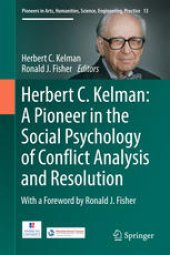 book Herbert C. Kelman: A Pioneer in the Social Psychology of Conflict Analysis and Resolution