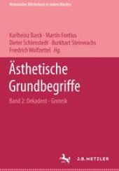 book Ästhetische Grundbegriffe: Band 2: Dekadent — Grotesk