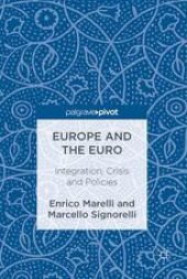 book Europe and the Euro: Integration, Crisis and Policies