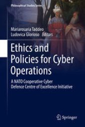 book Ethics and Policies for Cyber Operations: A NATO Cooperative Cyber Defence Centre of Excellence Initiative