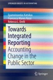 book Towards Integrated Reporting : Accounting Change in the Public Sector