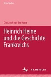 book Heinrich Heine und die Geschichte Frankreichs