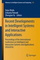 book Recent Developments in Intelligent Systems and Interactive Applications: Proceedings of the International Conference on Intelligent and Interactive Systems and Applications (IISA2016)