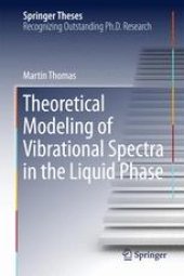 book Theoretical Modeling of Vibrational Spectra in the Liquid Phase