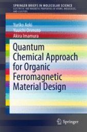 book Quantum Chemical Approach for Organic Ferromagnetic Material Design