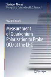 book Measurement of Quarkonium Polarization to Probe QCD at the LHC