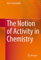 book The Notion of Activity in Chemistry