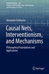 book Causal Nets, Interventionism, and Mechanisms: Philosophical Foundations and Applications