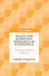 book Rules for Scientific Research in Economics: The Alpha-Beta Method