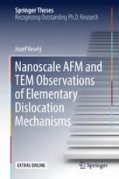 book Nanoscale AFM and TEM Observations of Elementary Dislocation Mechanisms