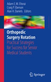 book Orthopedic Surgery Rotation: Practical Strategies for Success for Senior Medical Students