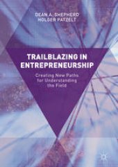 book Trailblazing in Entrepreneurship: Creating New Paths for Understanding the Field