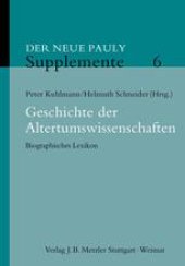 book Geschichte der Altertumswissenschaften: Biographisches Lexikon