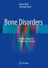 book Bone Disorders : Biology, Diagnosis, Prevention, Therapy