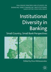 book Institutional Diversity in Banking: Small Country, Small Bank Perspectives