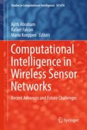 book Computational Intelligence in Wireless Sensor Networks: Recent Advances and Future Challenges