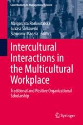 book Intercultural Interactions in the Multicultural Workplace: Traditional and Positive Organizational Scholarship