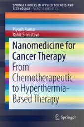 book Nanomedicine for Cancer Therapy: From Chemotherapeutic to Hyperthermia-Based Therapy